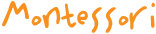 Montessori Montessori