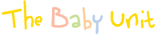The Baby Unit The Baby Unit